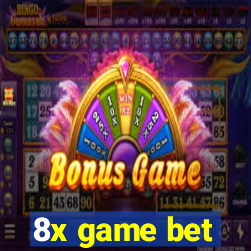 8x game bet